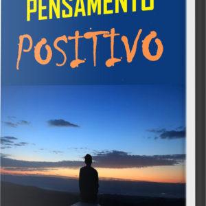 Confiança e Pensamento Positivo